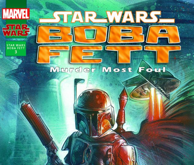 Star Wars: Boba Fett - Murder Most Foul (1997) #1 | Comic Issues | Marvel