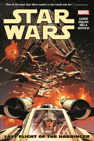 Star Wars Vol. 4: Last Flight of the Harbinger (Trade Paperback) Star Wars Vol. 4: Last Flight of the Harbinger (Trade Paperback)