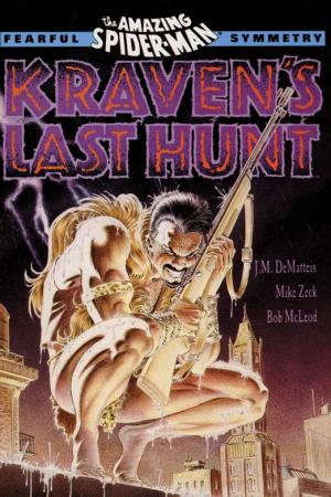 Spider-Man Legends Vol. I: Kraven's Last Hunt (Trade Paperback) Spider-Man Legends Vol. I: Kraven's Last Hunt (Trade Paperback)