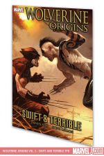 Wolverine: Origins Vol. 3 - Swift and Terrible (Trade Paperback) cover