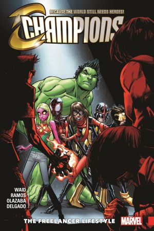 Champions Vol. 2: The Freelancer Lifestyle (Trade Paperback)