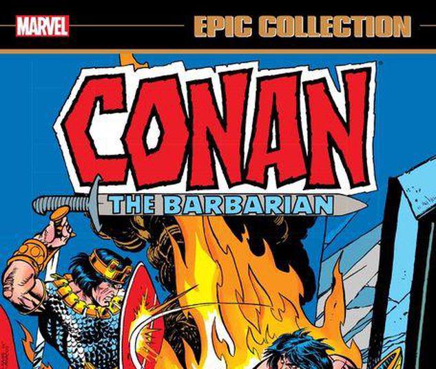 CONAN THE BARBARIAN EPIC COLLECTION: THE ORIGINAL MARVEL YEARS - OF ONCE AND FUTURE KINGS TPB #1