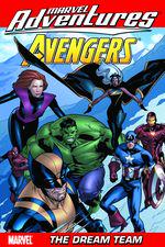 MARVEL ADVENTURES THE AVENGERS VOL. 4: THE DREAM TEAM DIGEST [NEW PRINTING] (Trade Paperback) cover