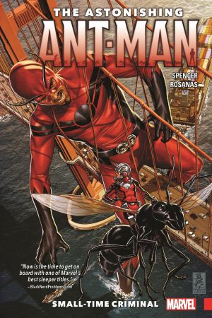 The Astonishing Ant-Man Vol. 2: Small-Time Criminal (Trade Paperback) The Astonishing Ant-Man Vol. 2: Small-Time Criminal (Trade Paperback)