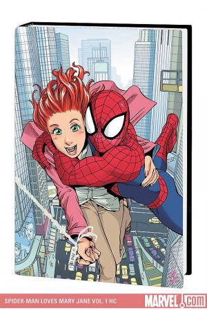 Spider-Man Loves Mary Jane Vol. 1 (Hardcover) Spider-Man Loves Mary Jane Vol. 1 (Hardcover)