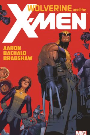 Wolverine and the X-Men By Jason Aaron Vol. 1 (Trade Paperback) Wolverine and the X-Men By Jason Aaron Vol. 1 (Trade Paperback)