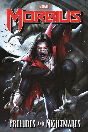 Morbius: Preludes And Nightmares (Trade Paperback)