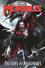 Morbius: Preludes And Nightmares (Trade Paperback) cover