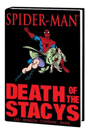 Spider-Man: Death of the Stacys (Hardcover) Spider-Man: Death of the Stacys (Hardcover)