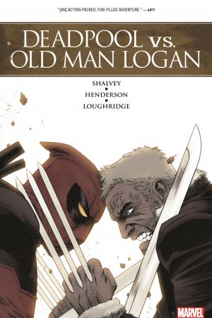 Deadpool vs. Old Man Logan (Trade Paperback) Deadpool vs. Old Man Logan (Trade Paperback)