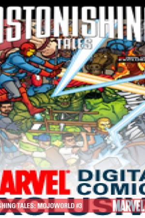 Astonishing Tales: Mojoworld Digital Comic #3 