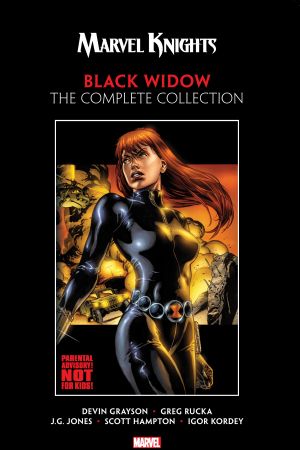 Marvel Knights Black Widow by Grayson & Rucka: The Complete Collection (Trade Paperback) Marvel Knights Black Widow by Grayson & Rucka: The Complete Collection (Trade Paperback)