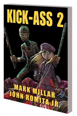 Kick-Ass 2: Balls to the Wall (Trade Paperback)