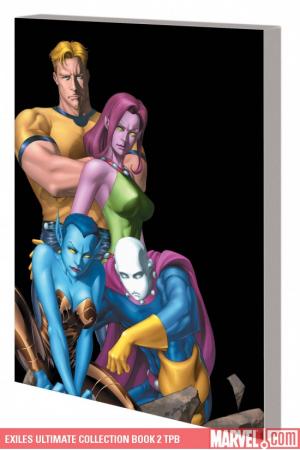 Exiles Ultimate Collection Book 2 (Trade Paperback) Exiles Ultimate Collection Book 2 (Trade Paperback)