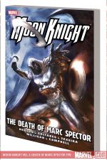 MOON KNIGHT VOL. 4: DEATH OF MARC SPECTOR TPB (Trade Paperback) cover