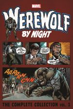 WEREWOLF BY NIGHT: THE COMPLETE COLLECTION VOL. 1 (Trade Paperback) cover