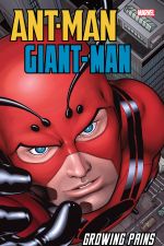 Ant-Man/Giant-Man: Growing Pains (Trade Paperback) cover