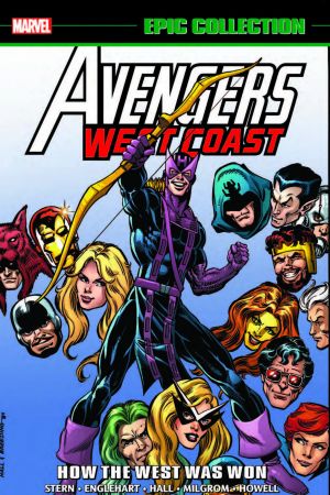 AVENGERS WEST COAST EPIC COLLECTION: HOW THE WEST WAS WON TPB #1