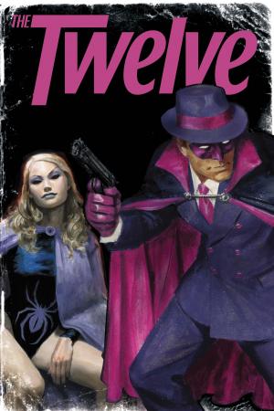 The Twelve: Marvel Must Have #1