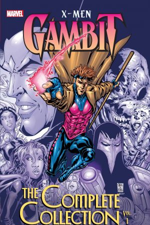 X-Men: Gambit - The Complete Collection Vol. 1 (Trade Paperback)
