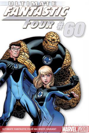 Ultimate Fantastic Four (2003) #60 (WHITE VARIANT) Ultimate Fantastic Four (2003) #60 (WHITE VARIANT)