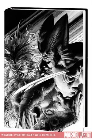 Wolverine: Evolution Black & White Premiere (Hardcover) Wolverine: Evolution Black & White Premiere (Hardcover)
