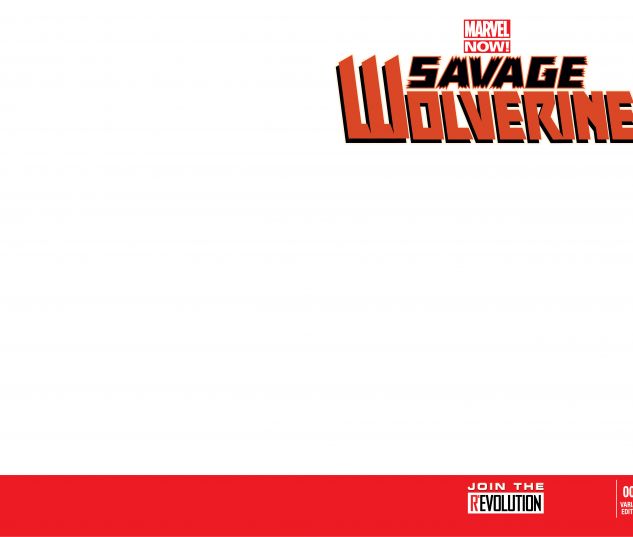 SAVAGE WOLVERINE 6 BLANK COVER VARIANT (NOW, WITH DIGITAL CODE, INTERIORS ONLY)