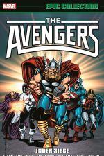 Avengers Epic Collection: Under Siege (Trade Paperback) cover