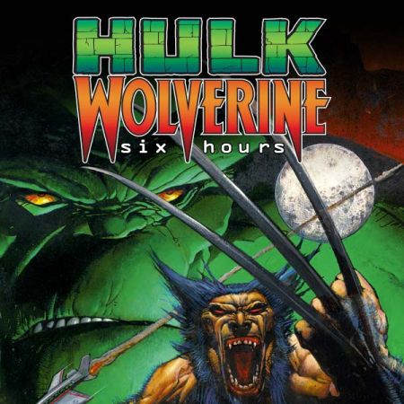 Hulk/Wolverine: Six Hours (2003)