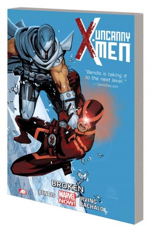 UNCANNY X-MEN VOL. 2: BROKEN TPB (Trade Paperback) UNCANNY X-MEN VOL. 2: BROKEN TPB (Trade Paperback)