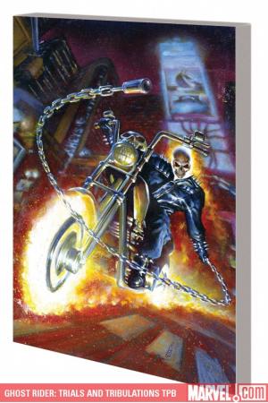 Ghost Rider: Trials and Tribulations (Trade Paperback)