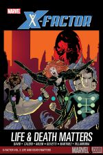 X-Factor Vol. 2: Life and Death Matters (Trade Paperback) cover