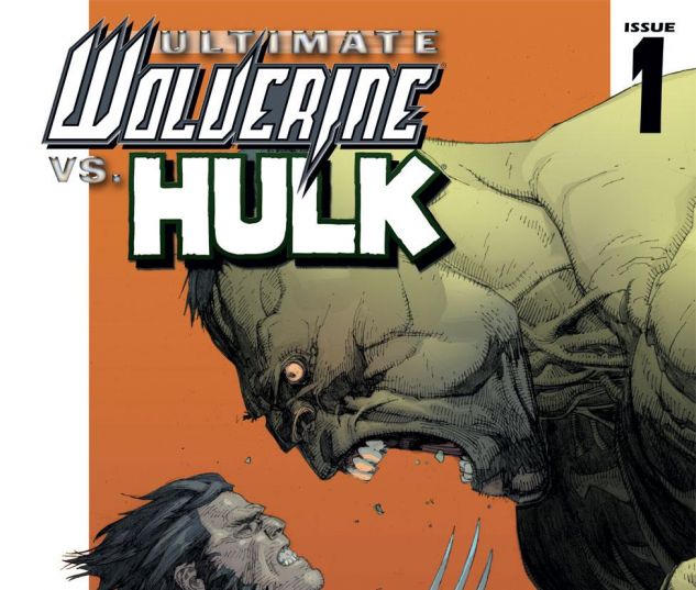 Ultimate Wolverine Vs. Hulk (2005) #1 | Comics | Marvel.com