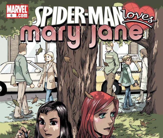 SPIDER-MAN LOVES MARY JANE (2005) #6