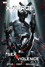 X-Force: Sex and Violence (Trade Paperback) cover