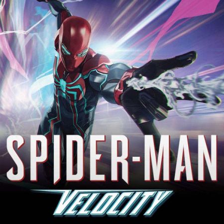 Marvel's Spider-Man: Velocity (2019 - Present)