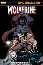 Wolverine Epic Collection: Madripoor Nights (Trade Paperback) cover