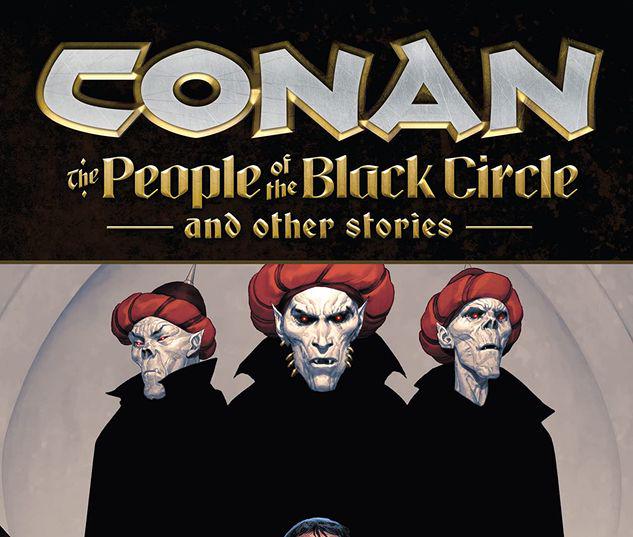 CONAN: THE PEOPLE OF THE BLACK CIRCLE AND OTHER STORIES TPB #1
