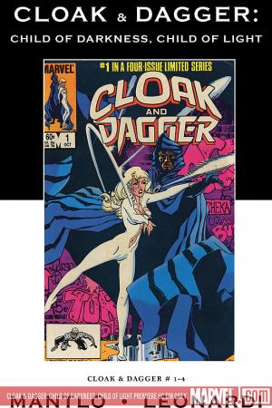 Cloak & Dagger: Child of Darkness, Child of Light (Hardcover) Cloak & Dagger: Child of Darkness, Child of Light (Hardcover)