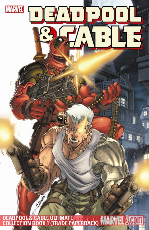 Deadpool & Cable Ultimate Collection Book 1 (Trade Paperback)