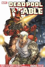 Deadpool & Cable Ultimate Collection Book 1 (Trade Paperback) cover