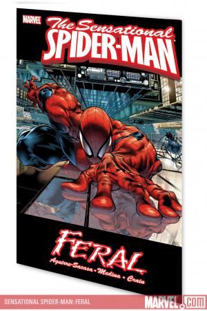 Sensational Spider-Man: Feral (Trade Paperback) Sensational Spider-Man: Feral (Trade Paperback)