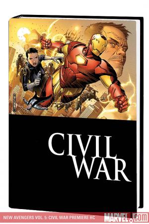 New Avengers Vol. 5: Civil War Premiere (Hardcover)