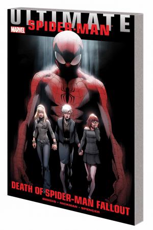 ULTIMATE COMICS SPIDER-MAN: DEATH OF SPIDER-MAN FALLOUT TPB (Trade Paperback)