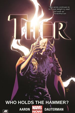 Thor Vol. 2: Who Holds the Hammer? (Trade Paperback) Thor Vol. 2: Who Holds the Hammer? (Trade Paperback)