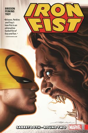Iron Fist Vol. 2: Sabretooth - Round Two (Trade Paperback) Iron Fist Vol. 2: Sabretooth - Round Two (Trade Paperback)