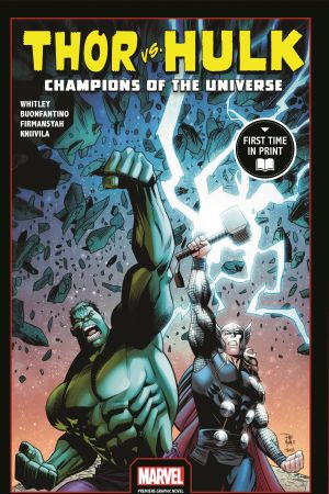 Thor Vs. Hulk: Champions of the Universe (Trade Paperback) Thor Vs. Hulk: Champions of the Universe (Trade Paperback)