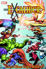 Excalibur Classic Vol. 3: Cross-Time Caper Book 1 (Trade Paperback) cover