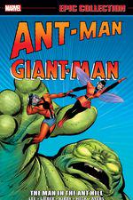 ANT-MAN/GIANT-MAN EPIC COLLECTION: THE MAN IN THE ANT HILL (Trade Paperback) cover