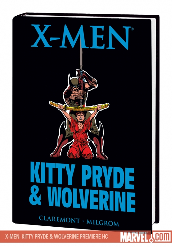 X-Men: Kitty Pryde & Wolverine Premiere (Hardcover)